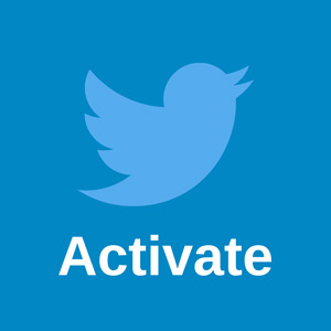 blue Twitter bird with blue background and the word Activate